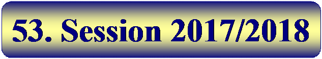 Abgerundetes Rechteck: 53. Session 2017/2018